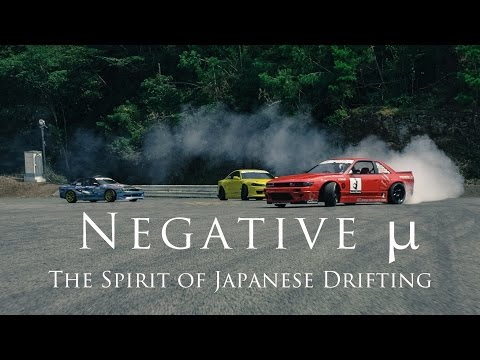 Negative μ- The Spirit of Japanese Drifting-