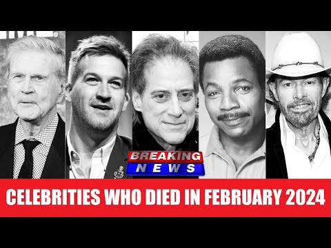 Celebrities who died in February 2024