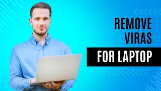 #coder_tips_and_tech Remove viras for laptop.