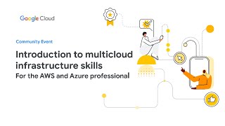 Introduction to Multicloud Infrastructure Skills for the AWS & Azure professional