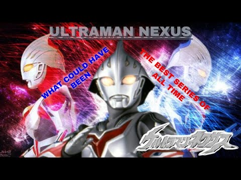 Ultraman Nexus: An Almost Perfect Series (Part 1)