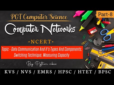 [PGT-COMPUTERSCIENCE]CLASS 12 Ch10-Computer Network| Topic-Data Communication,Its Type & Components