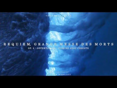 "The Tree of Life" Soundtrack - Requiem: Grande messe des morts