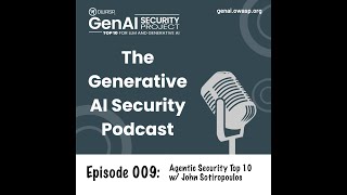 Exploring GenAI Security: Agentic Top 10, Threat Modeling & Community Hackathons