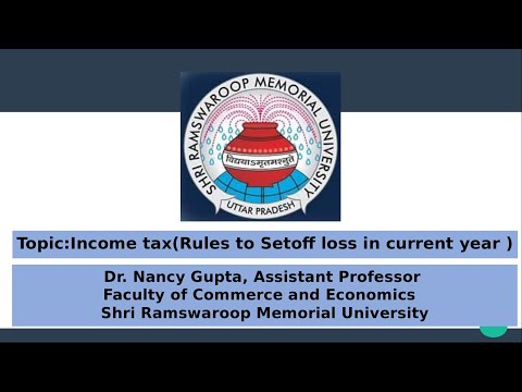 Income tax /Rules to set off loss in current year/ Faculty of Commerce and Economics