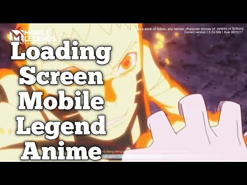 loading screen mobile legends |cara ubah loading screen mobile legends anime naruto + original