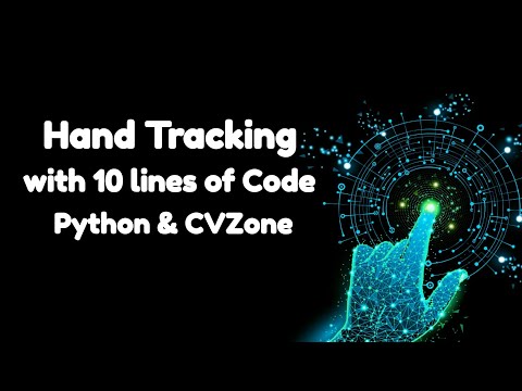 Hand Tracking with 10 lines of Code Tutorial | Python | OpenCV | CVZONE