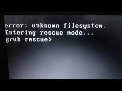 Error Unknown File System | Welcome to Grub