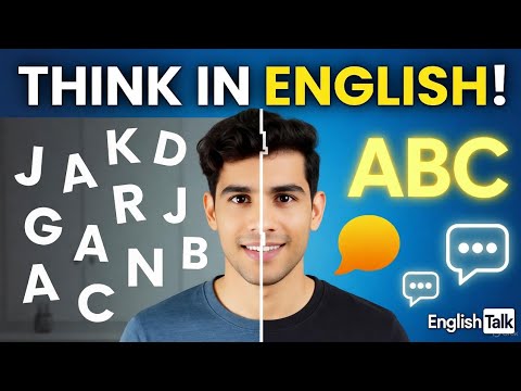 Speak English Like You Think in English | Stop Translating & Start Speaking Naturally | English Talk