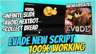 ⚡ New Working Evade Script *NO KEY* | Infinite Slide, Avoid Nextbot, Collect Bread & More | 2025
