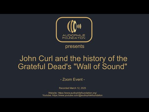 John Curl and the history of the Grateful Dead's "Wall of Sound"