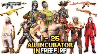 All INCUBATOR Season 1 -25 || All INCUBATOR Bundle in FreeFire || FULL VIDEO