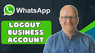 How to Logout on WhatsApp Business Account  (Easy Step-by-Step Tutorial)