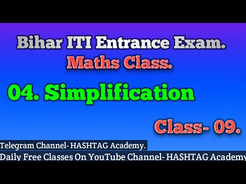 Simplification Class 09. Bihar ITI Exam. #hashtagacademy #mathsbyshivamkumar