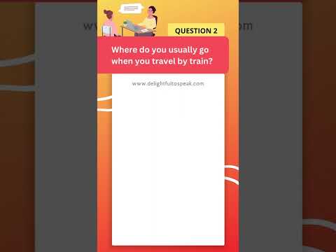 Traveling By Train | IELTS Speaking | Conversation Practice