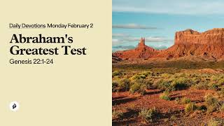 Abraham’s Greatest Test – Daily Devotional