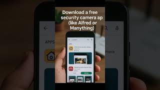 Turn Any Old Phone Into a Free Security Camera #PhoneHack  #SecurityTips  #ScrollSmarter