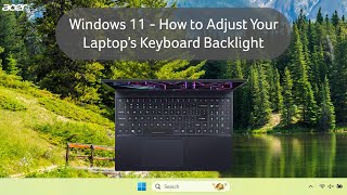 Windows 11 - How to Adjust Your Laptop's Keyboard Backlight Brightness