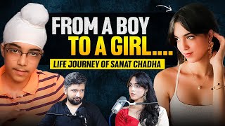 From being a Boy to becoming a Girl | The real life journey of Sanat Chadha | @talkswithnamit