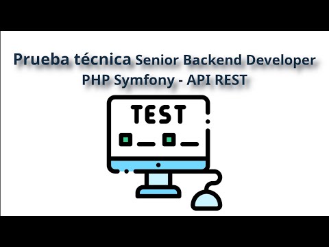 Prueba técnica de Senior Backend Developer en PHP Symfony - API REST