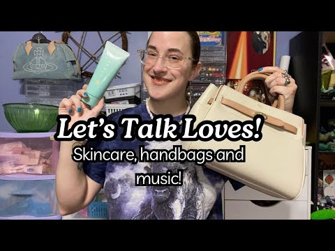 Talking about thing I'm loving and stuff I don't!