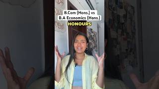 BCom vs Economics Honours🔥 What should you choose? #cuet #cuet2024 #delhiuniversity #shorts