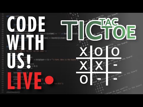 Code With Us! Tic Tac Toe w/ Josh and Adam
