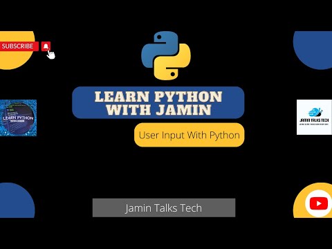 Learn python with Jamin #12 - User Input In Python