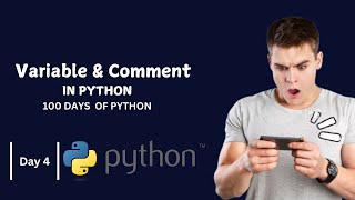 variable & Comments : Day 4 - Your First Step into Coding!"