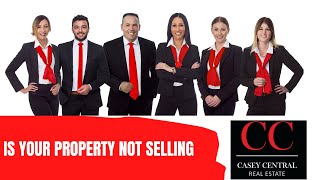 Is your property not selling? | Casey Central Real Estate