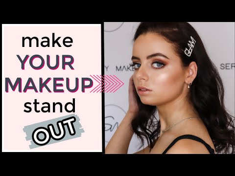 MAKEUP TO MAKE YOU STAND OUT!