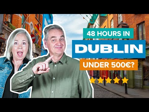 Travel on a Budget 2024: 48 Hours in Dublin, Ireland for Under 500€?