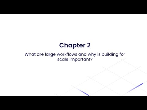 Building Workflows for Scale Ch. 2 - What are large workflows & why it's important?  | Aulysius