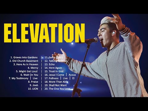 Elevation - This Week's Top 20 Worship Songs 2024 - Worship Songs - Worship Songs 2024 Playlist