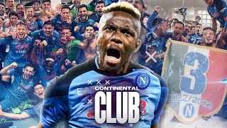 NAPOLI ARE SERIE A CHAMPIONS - HOW THEY DID IT! 🏆 | Continental Club