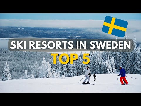 Top 5 Skiing Destinations in Sweden | 2022/23