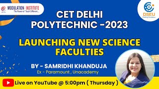 Introducing Expert Science Faculty For Delhi Polytechnic Cet-2023 | 11th May Thursday @ 5:00 PM