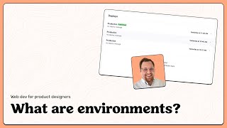 What are development environments?