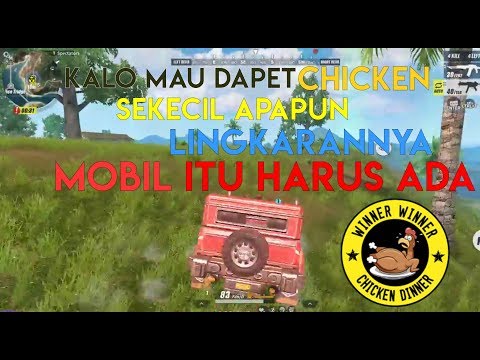 Kalo mau dapet CHICKEN, Sekecil apapun Lingkarannya, MOBIL harus ada - Rules Of Survival