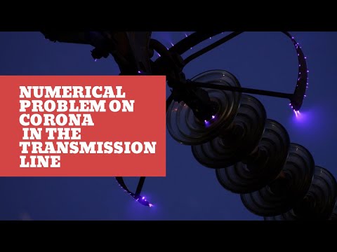 Numerical problem on Corona in the Transmission Line (PGTP) Praveen Raj R S