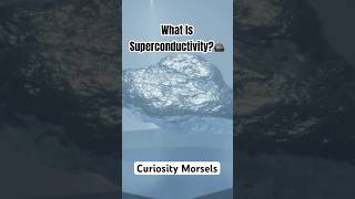 What Is Superconductivity? 🪨#whatis #sciencefacts #superconductivity