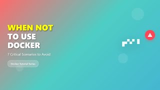 When NOT to Use Docker: Scenarios Where Docker Fails