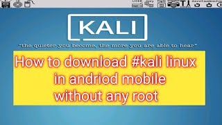 How to install Kali Linux on Android Smartphone without Root - Easy Step by Step Guide