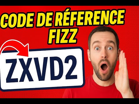 Code de Référence Fizz 🟢 ZXVD2 🟢 Voici le Code Que Personne Ne Partage