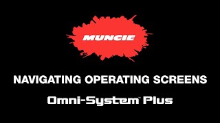 Omni-System™ Plus – Navigating Operating Screens