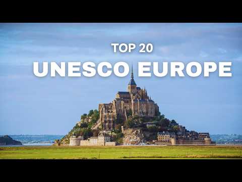 20 UNESCO WORLD HERITAGE Sites in EUROPE to Visit in Your lifetime