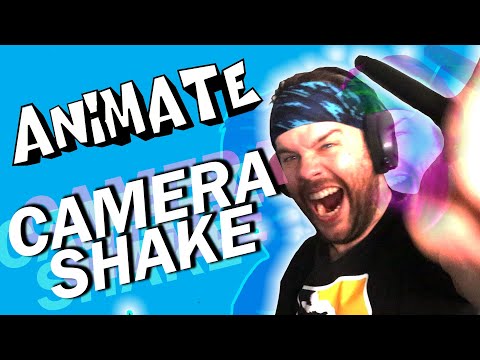 LET'S ANIMATE CAMERA SHAKE