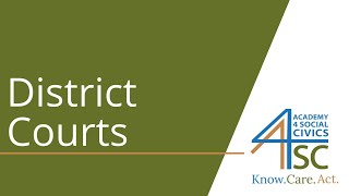 District Courts: The Federal Trial Courts - U.S. Judicial Branch | Academy 4 Social Change