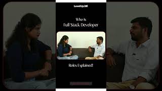 Who is a Full Stack Developer? Roles Explained | LevelUp20s