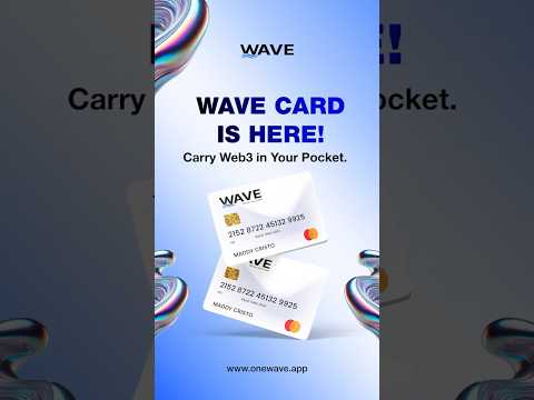 Wave Card – Anytime. Anywhere.
